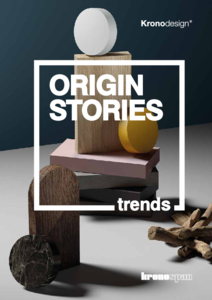 Kronodesign bútorlapok - Trends Origin Stories - általános termékismertető